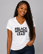 Load image into Gallery viewer, White and Black #BlackWomenLead Tee