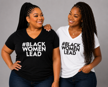 Load image into Gallery viewer, White and Black #BlackWomenLead Tee