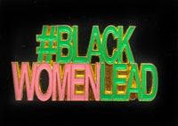 #BlackWomenLead Pink and Green Pin